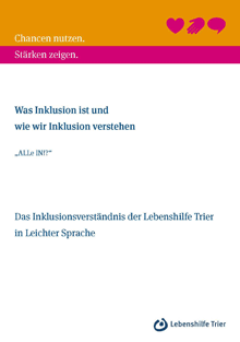 Lebenshilfe Trier | Inklusionsverständnis in leichter Sprache [PDF]