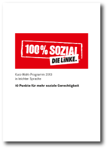 Die Linke | Bundesverband | Kurzwahlprogramm 2013 in leichter Sprache [PDF]